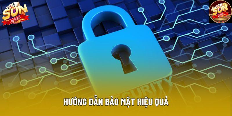 Hướng dẫn bảo mật hiệu quả Hướng dẫn bảo mật hiệu quả