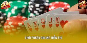 Chơi Poker Online Miễn Phí: Giải Pháp Luyện Tập Và Giải Trí Không Cần Nạp Tiền
